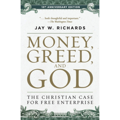 Harpercollins publishers inc Money, Greed, and God :10th Anniversary Edition (häftad, eng)