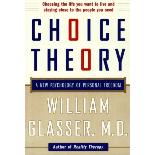 Harpercollins publishers inc Choice Theory (häftad, eng)