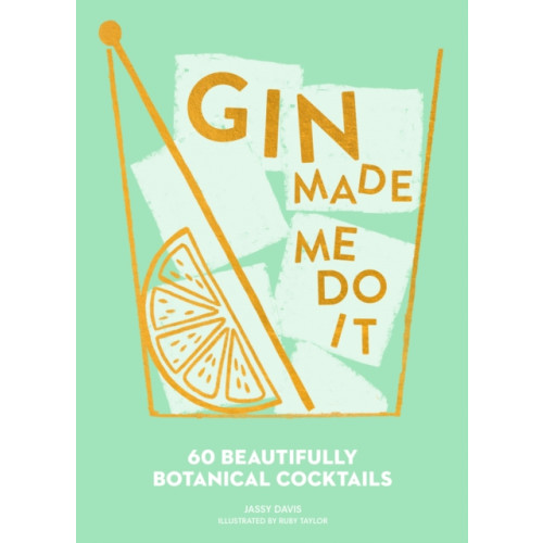 HarperCollins Publishers Gin Made Me Do It (inbunden, eng)