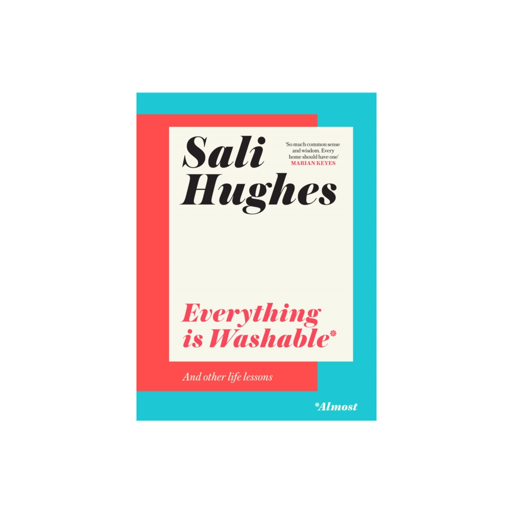 Produktbild för Everything is Washable and Other Life Lessons (inbunden, eng)