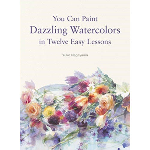 Harpercollins publishers inc You Can Paint Dazzling Watercolors in Twelve Easy Lessons (häftad, eng)
