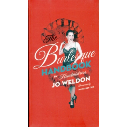 Harpercollins publishers inc The Burlesque Handbook (inbunden, eng)