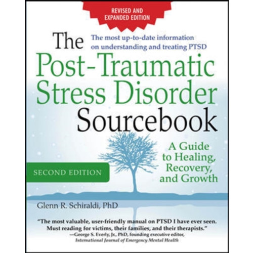 McGraw-Hill Education - Europe The Post-Traumatic Stress Disorder Sourcebook, Revised and Expanded Second Edition: A Guide to Healing, Recovery, and Growth (häftad, eng)