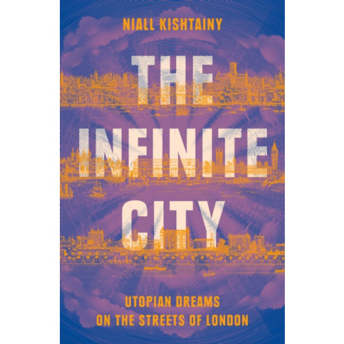 HarperCollins Publishers The Infinite City (inbunden, eng)