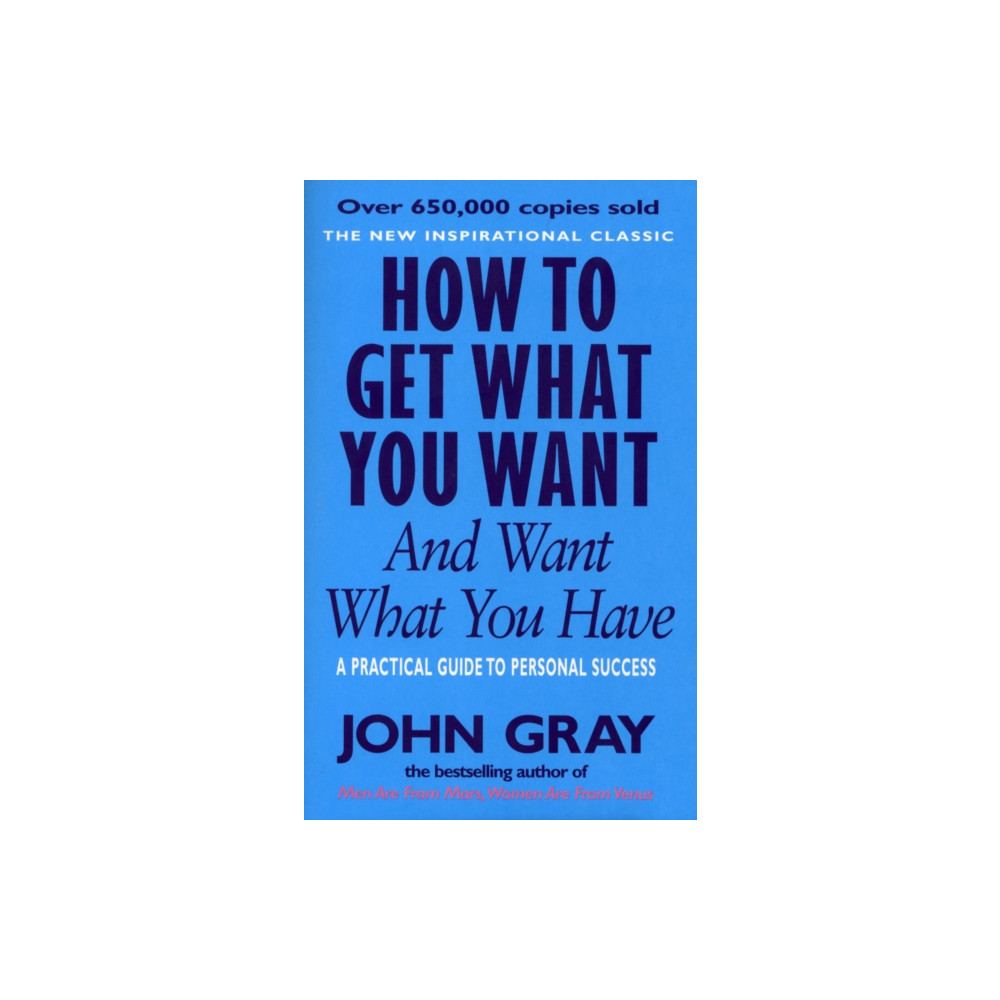 Produktbild för How To Get What You Want And Want What You Have (häftad, eng)