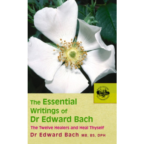 Ebury Publishing The Essential Writings of Dr Edward Bach (häftad, eng)