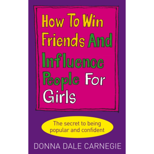 Ebury Publishing How to Win Friends and Influence People for Girls (häftad, eng)