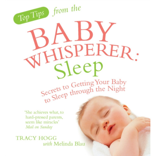 Ebury Publishing Top Tips from the Baby Whisperer: Sleep (häftad, eng)