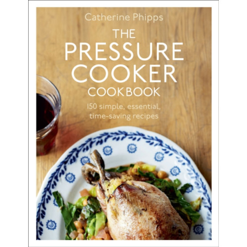 Ebury Publishing The Pressure Cooker Cookbook (inbunden, eng)
