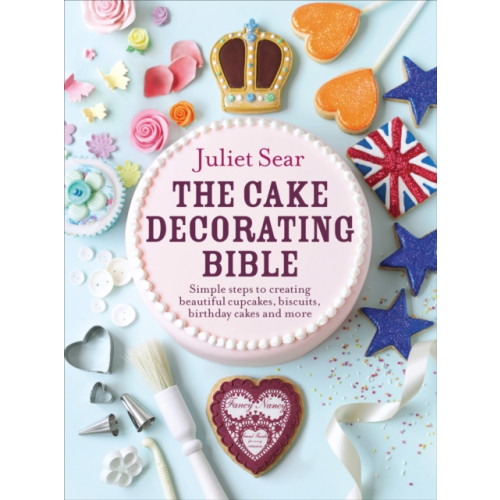 Ebury Publishing The Cake Decorating Bible (inbunden, eng)