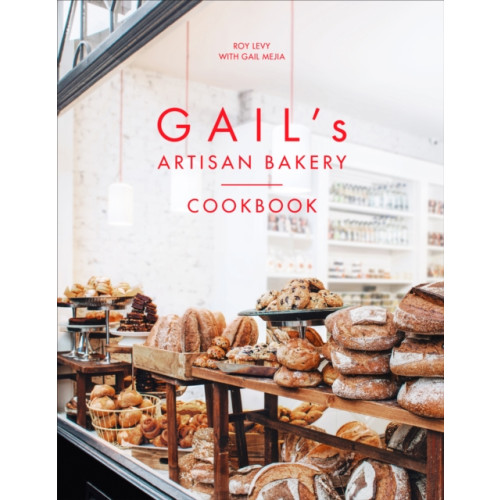Ebury Publishing Gail's Artisan Bakery Cookbook (inbunden, eng)