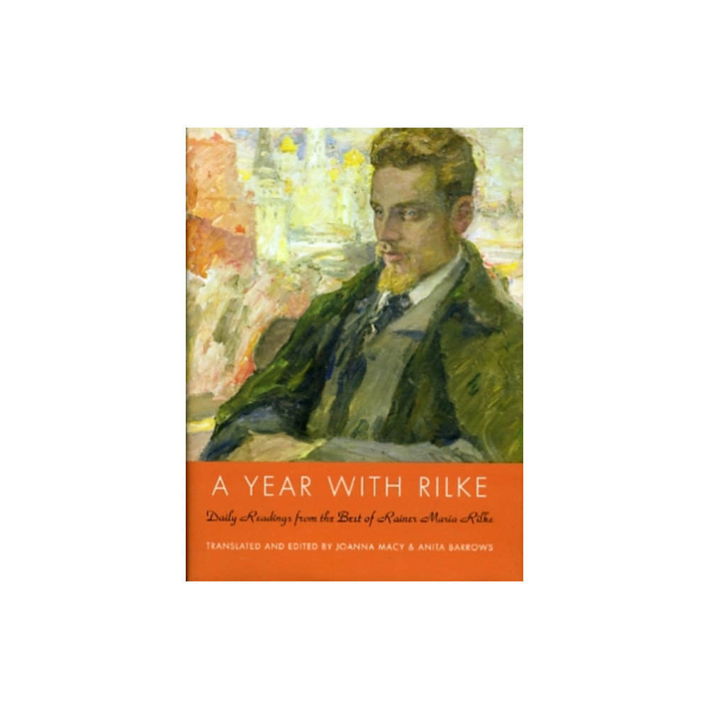 Produktbild för A Year with Rilke: Daily Readings from the Best of Rainer Maria Rilke (inbunden, eng)