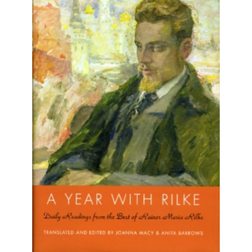 Harpercollins publishers inc A Year with Rilke: Daily Readings from the Best of Rainer Maria Rilke (inbunden, eng)
