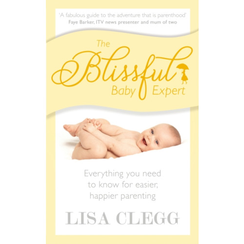 The Blissful Baby Expert , Ebury Publishing (häftad, english)