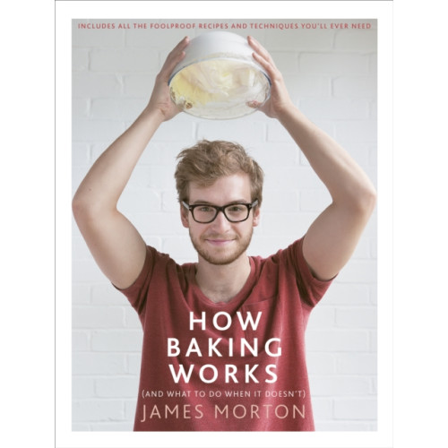 Ebury Publishing How Baking Works (inbunden, eng)
