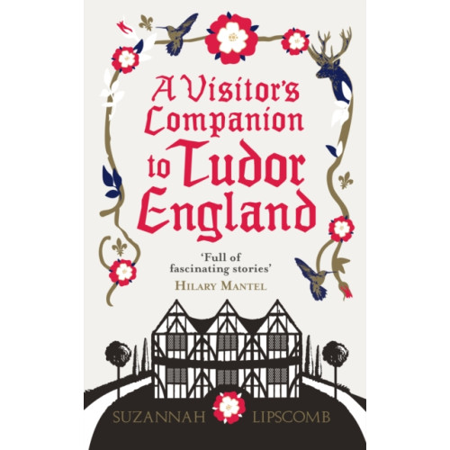 Ebury Publishing A Visitor's Companion to Tudor England (häftad, eng)