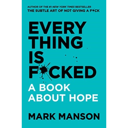 Harpercollins publishers inc Everything Is F*cked (häftad, eng)