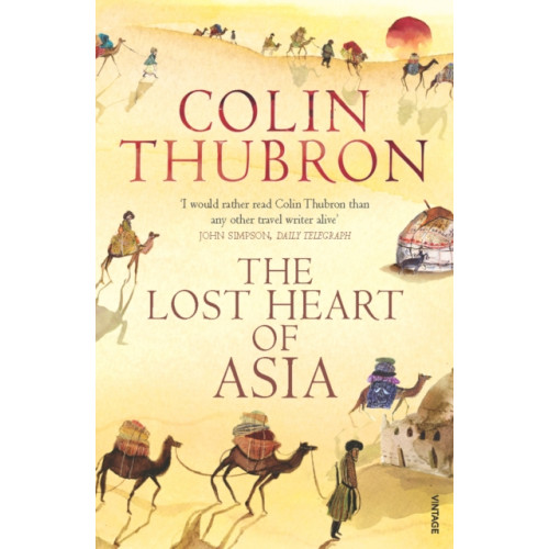 Vintage Publishing The Lost Heart of Asia (häftad, eng)