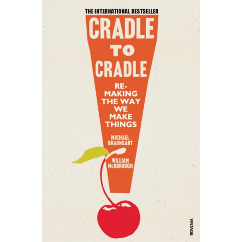 Vintage Publishing Cradle to Cradle (häftad, eng)