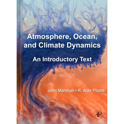 Elsevier Science Publishing Co Inc Atmosphere, Ocean and Climate Dynamics (inbunden, eng)