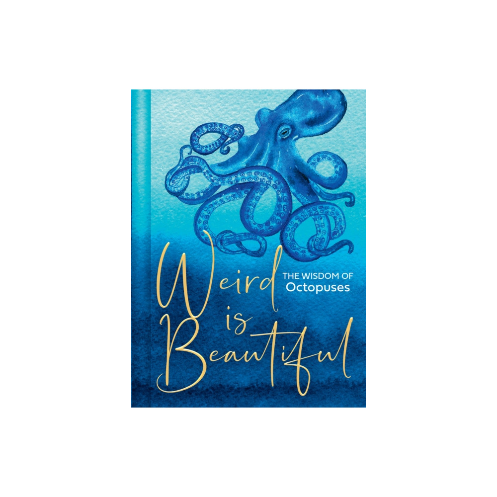 Produktbild för Weird Is Beautiful (inbunden, eng)