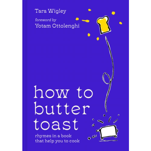 HarperCollins Publishers How to Butter Toast (inbunden, eng)