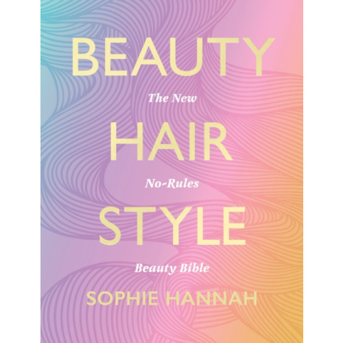 HarperCollins Publishers Beauty, Hair, Style (inbunden, eng)