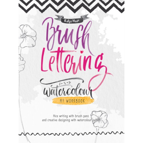 Tuva Publishing Brush Lettering and Watercolour: My Workbook (häftad, eng)