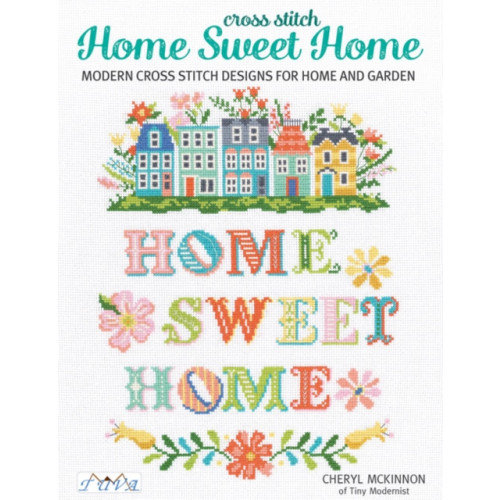 Tuva Publishing Cross Stitch Home Sweet Home (häftad, eng)