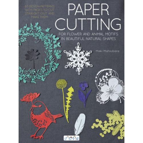 Tuva Publishing Paper Cutting for Flower and Animal Motifs in Beautiful Natural Shapes (häftad, eng)