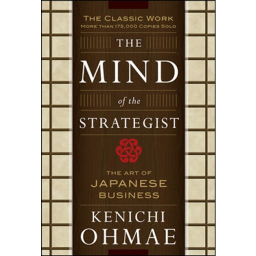 McGraw-Hill Education - Europe The Mind Of The Strategist: The Art of Japanese Business (häftad, eng)