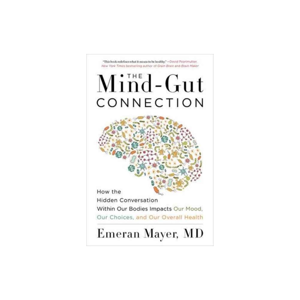 Produktbild för The Mind-Gut Connection (häftad, eng)