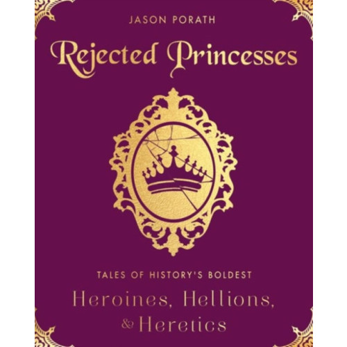 Harpercollins publishers inc Rejected Princesses (inbunden, eng)