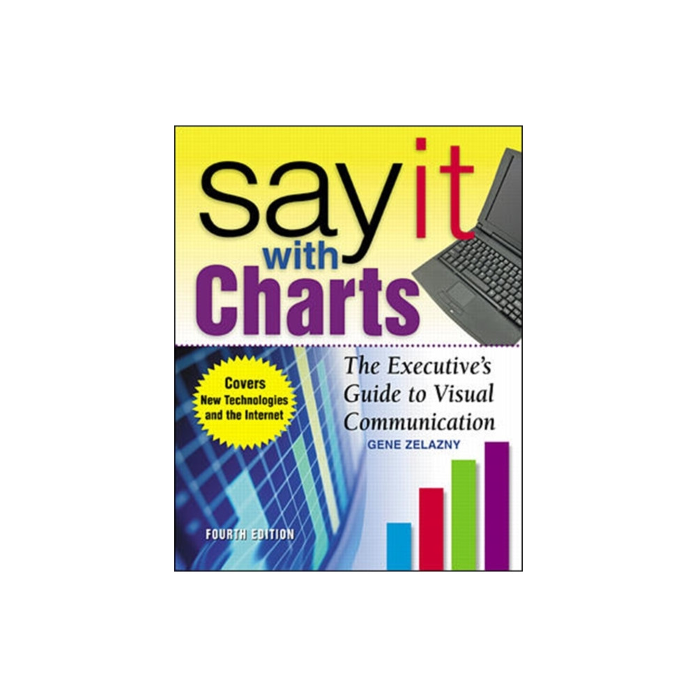 Produktbild för Say It With Charts: The Executive’s Guide to Visual Communication (inbunden, eng)
