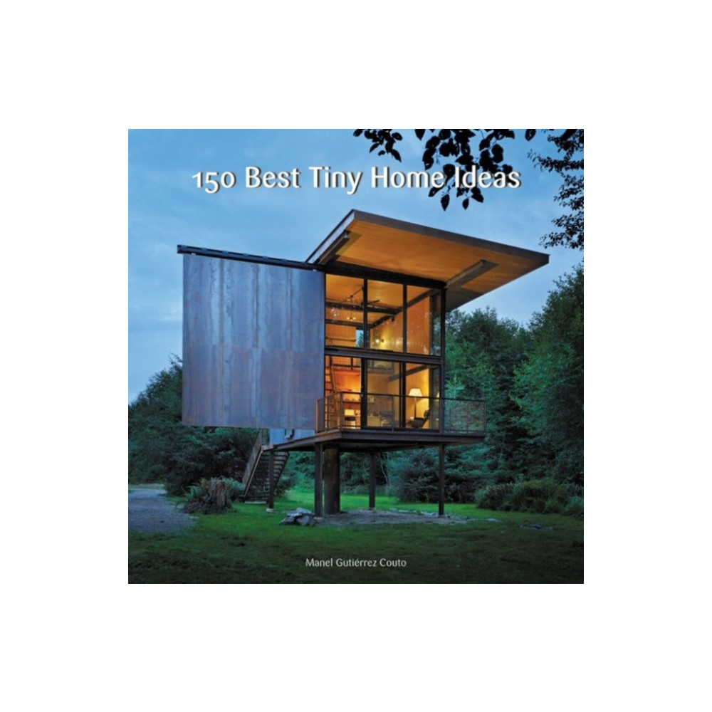 Produktbild för 150 Best Tiny Home Ideas (inbunden, eng)
