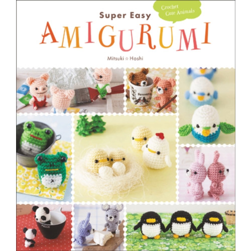 Harpercollins publishers inc Super Easy Amigurumi (häftad, eng)