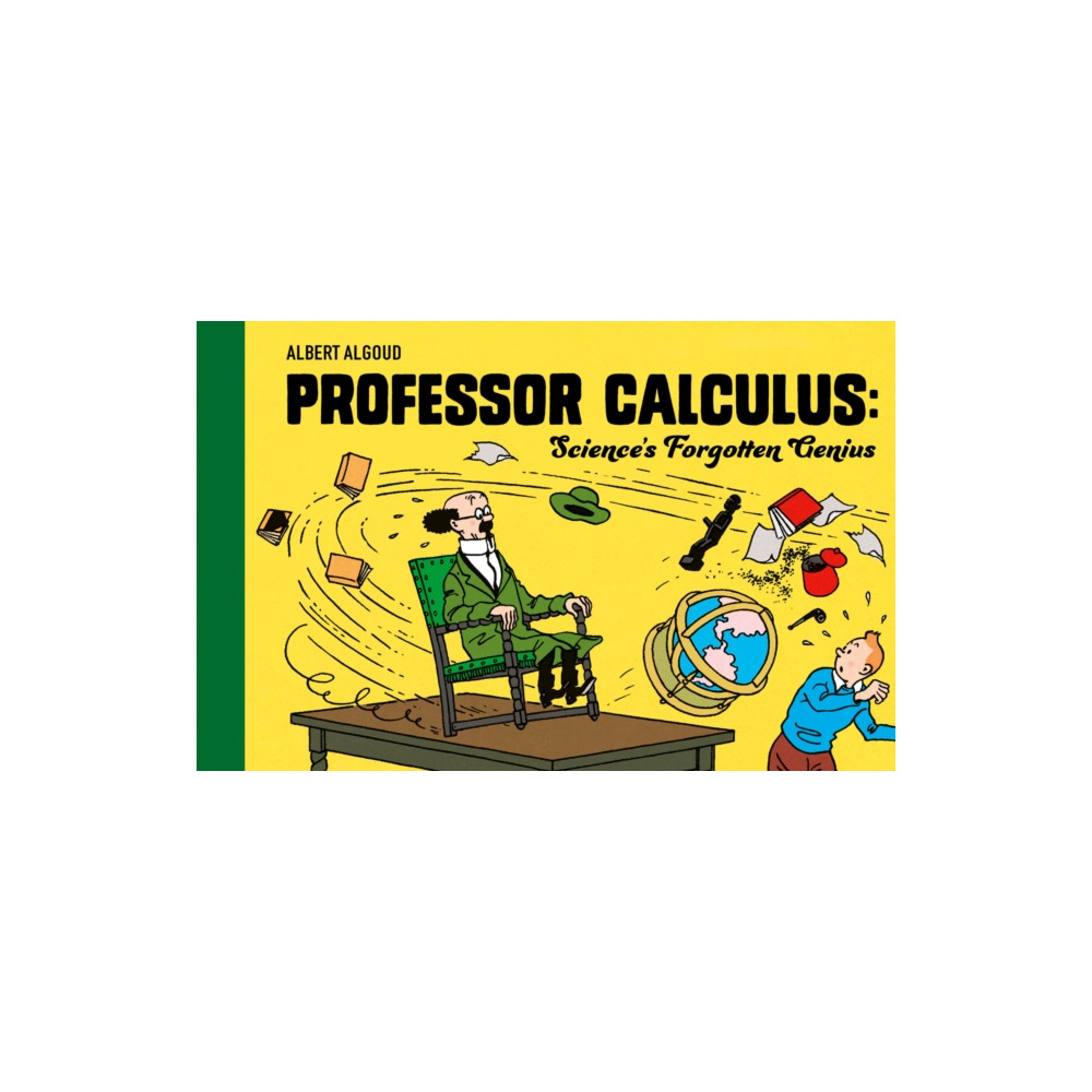Produktbild för Professor Calculus: Science's Forgotten Genius (inbunden, eng)