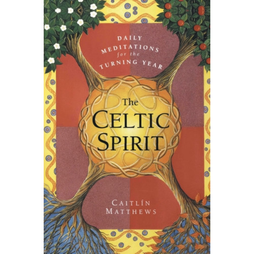 Harpercollins publishers inc The Celtic Spirit: Daily Meditations for the Turning Year (häftad, eng)