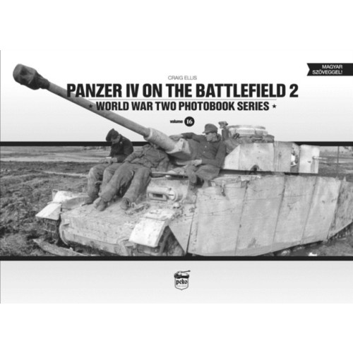 PeKo Publishing Kft. Panzer IV on the Battlefield 2 (inbunden, eng)