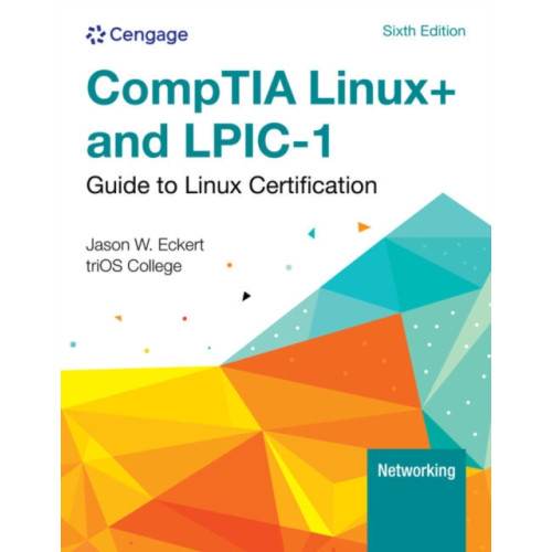 Cengage Learning, Inc Linux+ and LPIC-1 Guide to Linux Certification (häftad, eng)