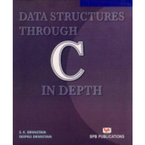 BPB Publications Data Structures Through C in Depth (häftad, eng)