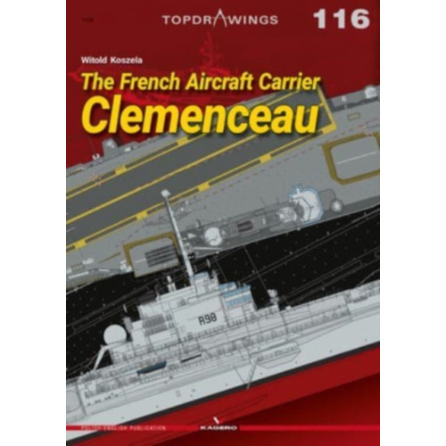 Kagero Oficyna Wydawnicza The French Aircraft Carrier Clemenceau (häftad, eng)