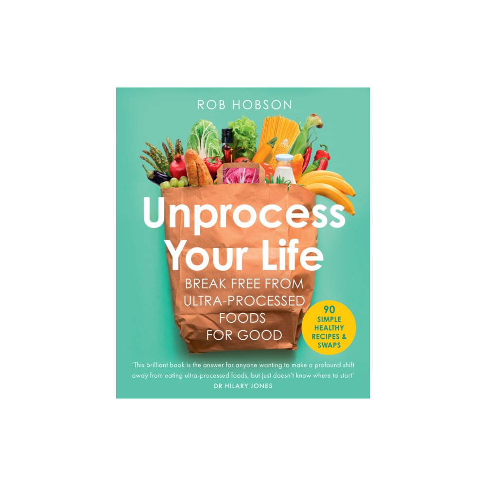 Produktbild för Unprocess Your Life (häftad, eng)