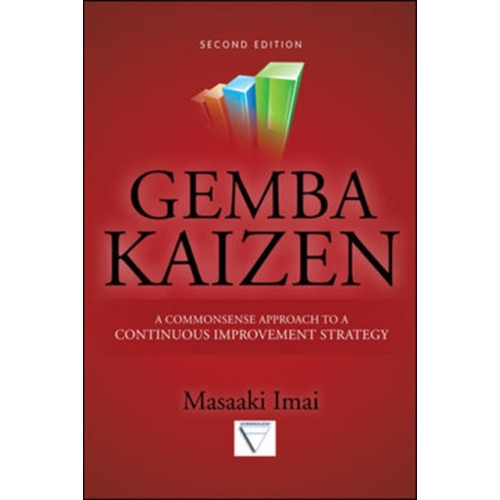 McGraw-Hill Education - Europe Gemba Kaizen: A Commonsense Approach to a Continuous Improvement Strategy, Second Edition (inbunden, eng)