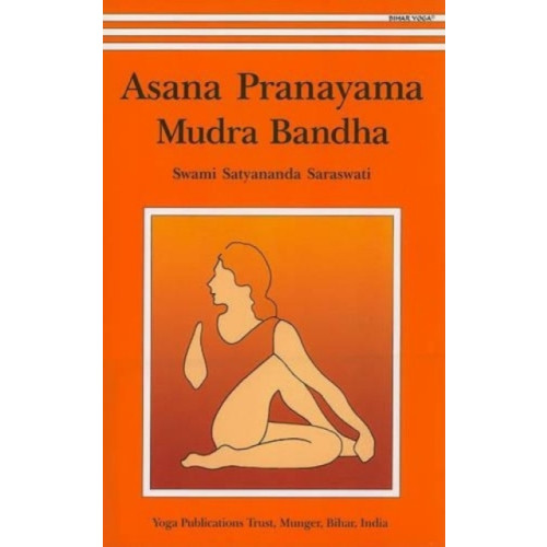 Yoga Publications Trust Asana, Pranayama, Mudra and Bandha (häftad, eng)