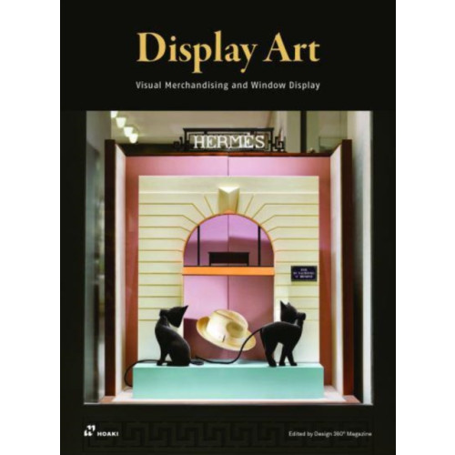 Hoaki Display Art: Visual Merchandising and Window Display (häftad, eng)