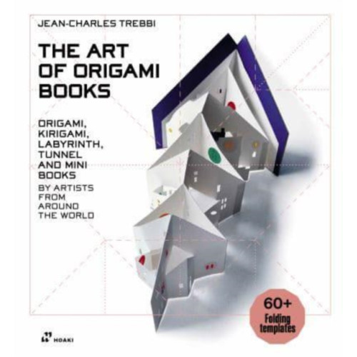 Hoaki Art of Origami Books: Origami, Kirigami, Labyrinth, Tunnel and Mini Books by Artists from Around the World (inbunden, eng)