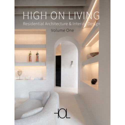 Loft Publications High on Living: Residential Architecture & Interior Design (inbunden, eng)