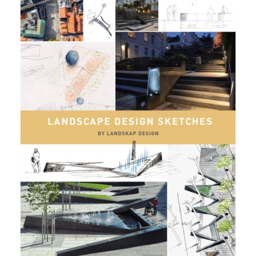 Loft Publications Landscape Design Sketches (inbunden, eng)