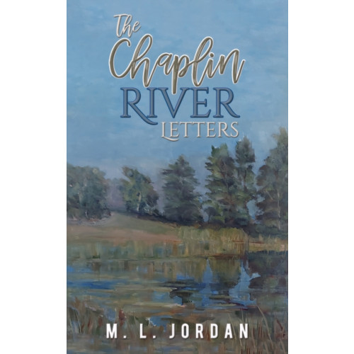 Austin Macauley Publishers LLC The Chaplin River Letters (häftad, eng)